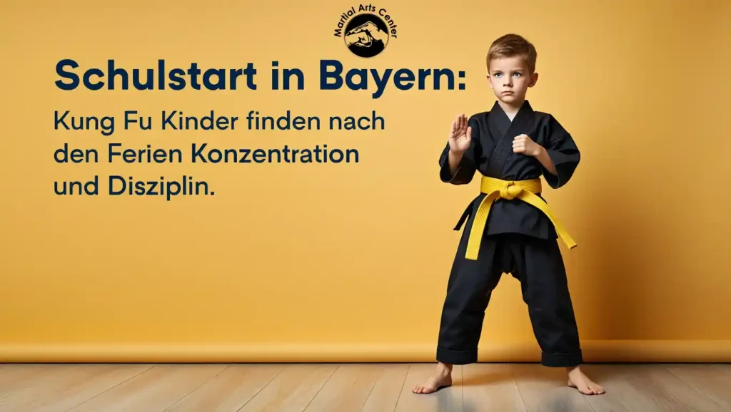 Kung Fu Kinder Schulstart in Bayern 2025