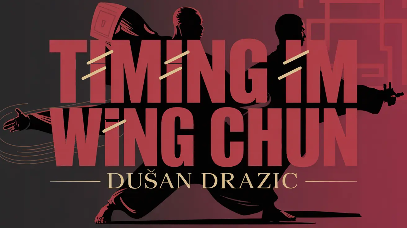 Timing im Wing Chun Dusan Drazic 4 Timing im Wing Chun - Dusan Drazic, Martial Arts Center München